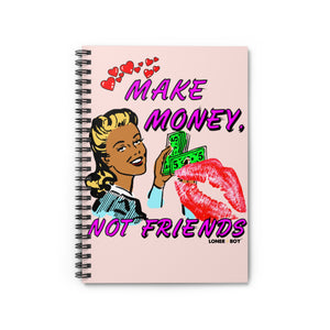 “Make Money…” Notebook (Spiral w/Ruled Line)