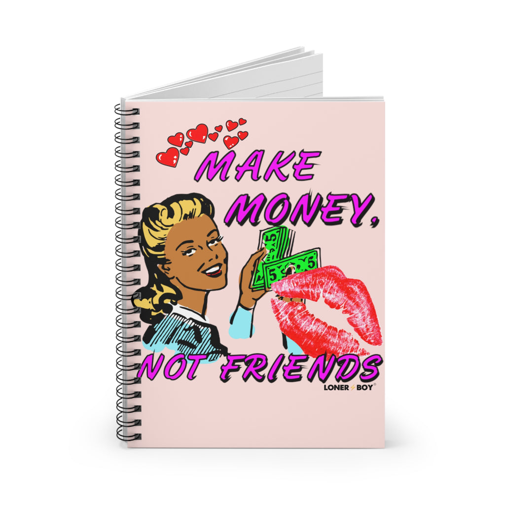 “Make Money…” Notebook (Spiral w/Ruled Line)